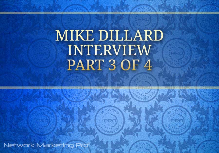 Mike Dillard Part 3